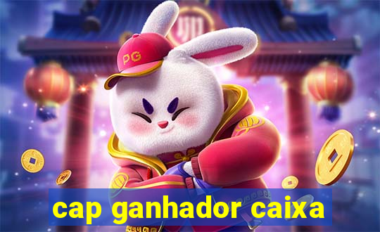 cap ganhador caixa